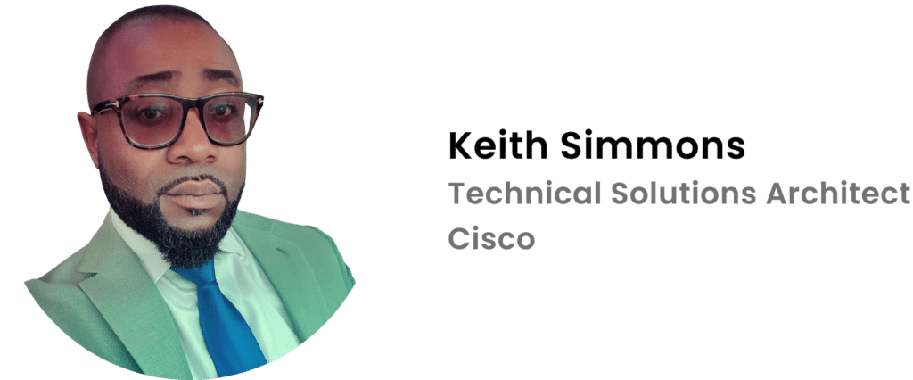 Keith Simmons, Technical Solutions Architect at Cisco